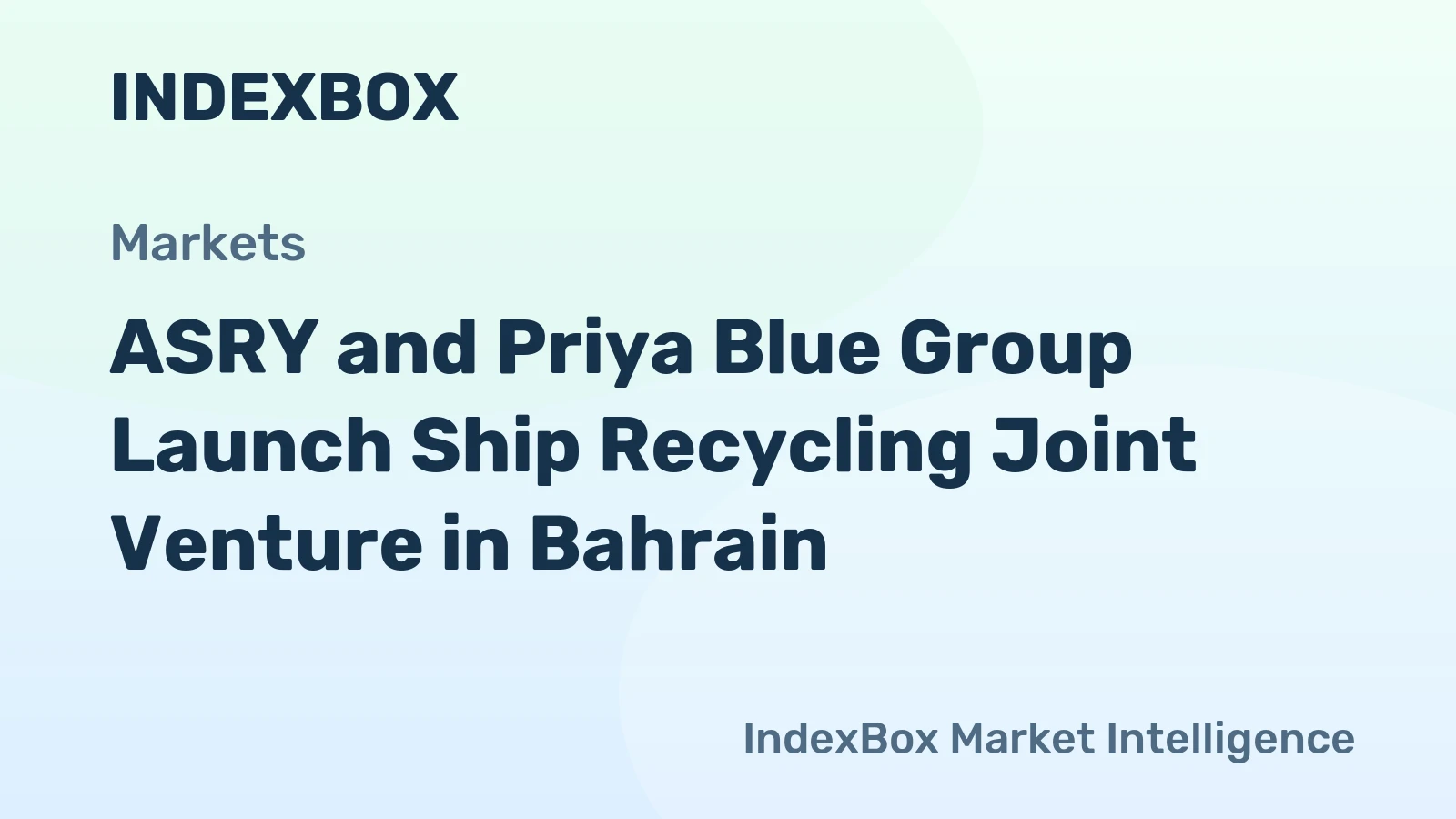 ASRY و Priya Blue Group يطلقان مشروعاً مشتركاً لإعادة تدوير السفن في البحرين مع وصول أول سفينة